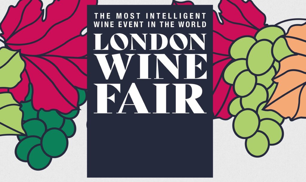 London Wine Fair 2023: A Guide to the Biggest International Wine Event in the UK