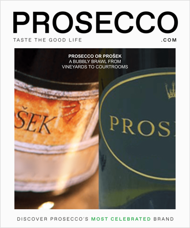 Prosecco or Prošek: A Bubbly Brawl From Vineyards to Courtrooms